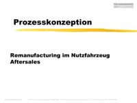 Prozesskonzeption - Remanufacturing im Nutzfahrzeug Aftersales